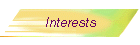 Interests